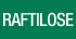 Raftilose